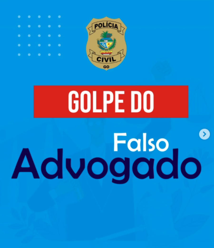 Polícia Civil alerta para o 'golpe do falso advogado' envolvendo processos judiciais